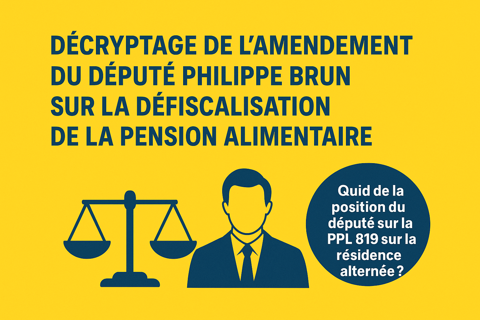 📰 Décryptage de l’amendement du député Philippe Brun sur la défiscalisation de la pension alimentaire